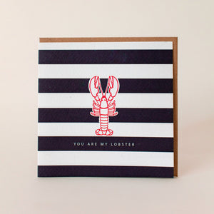 You Are My Lobster Greeting Card