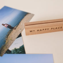 Load image into Gallery viewer, &#39;My Happy Place&#39; Wooden Photo Holder
