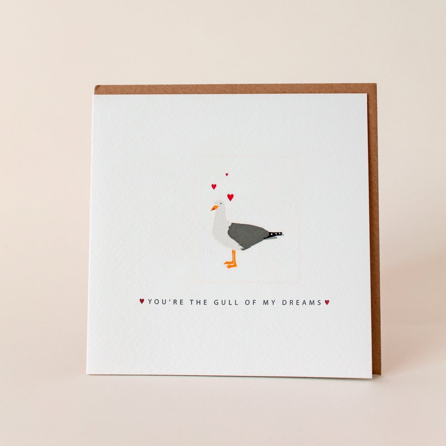 You're The Gull Of My Dreams - Greeting Card